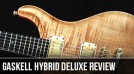 Review : Gaskell Hybrid Deluxe Part 1