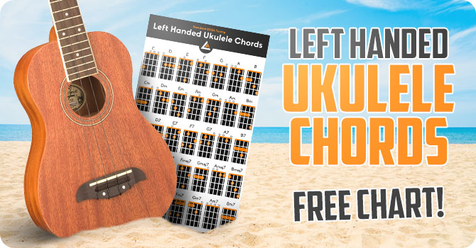 Left Handed Ukulele Chords Lessons & Free Chart