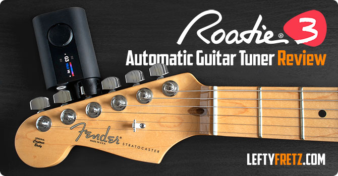 Roadie 3 Tuner Review - The Best Automatic Guitar Tuner?