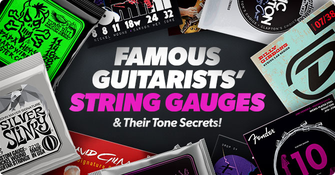 Famous Guitarists String Gauges